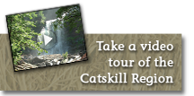 Take a video tour of the Catskill Region